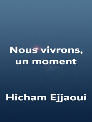 cover image of Nous vivrons, un moment